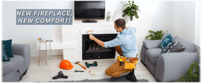 Fireplace Installation Oceanside CA